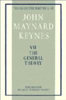 The General Theory. The Collected Writings of John Maynard Keynes