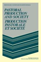 Pastoral Production and Society = Production Pastorale Et Société