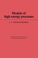 Models of High Energy Processes
