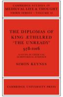 The Diplomas of King Aethelred 'The Unready', 978-1016
