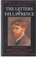 The Letters of D.H. Lawrence. Vol.3 October 1916-June 1921