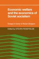 Economic Welfare and the Economics of Soviet Socialism