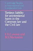Tortious Liability for Unintentional Harm in the Common Law and the Civil Law