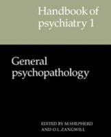 Handbook of Psychiatry. Vol.1 General Psychopathology