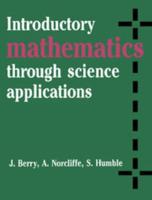 Introductory Mathematics Through Science Applications