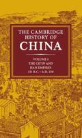 The Cambridge History of China. Vol.1, The Ch'in and Han Empires, 221 B.C.-A.D. 220