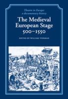 The Medieval European Stage, 500-1550