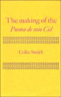 The Making of the Poema De Mio Cid