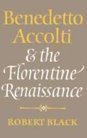 Benedetto Accolti and the Florentine Renaissance