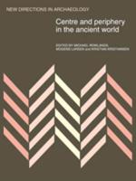 Centre and Periphery in the Ancient World