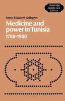 Medicine and Power in Tunisia, 1780-1900