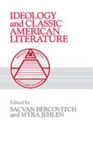 Ideology and Classic American Literature