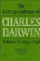 The Correspondence of Charles Darwin. Vol.3 1844-1846