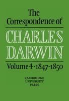 The Correspondence of Charles Darwin. Vol.4 1847-1850