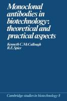 Monoclonal Antibodies in Biology and Biotechnology: Theoretical and Practical Aspects