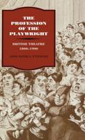 The Profession of the Playwright: British Theatre, 1800 1900