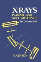 X-Rays in Atomic and Nuclear Physics