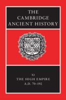 The Cambridge Ancient History. Vol. 11 High Empire, A.D. 70-192