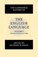 The Cambridge History of the English Language. Vol. 1 Beginnings to 1066