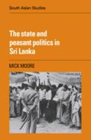 The State and Peasant Politics in Sri Lanka