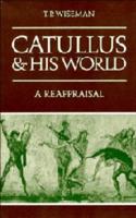 Catullus and His World