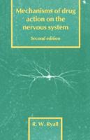 Mechanisms of Drug Action on the Nervous System
