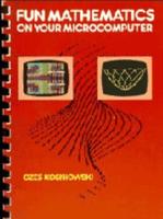 Fun Mathematics on Your Microcomputer