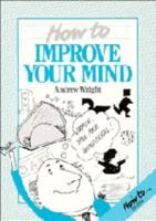 How to Improve Your Mind