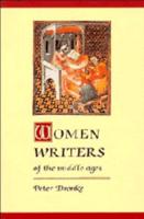 Women Writers of the Middle Ages: A Critical Study of Texts from Perpetua ((Dagger) 203) to Marguerite Porete ((Dagger) 1310)