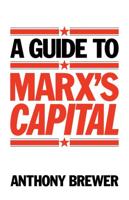 A Guide to Marx's Capital