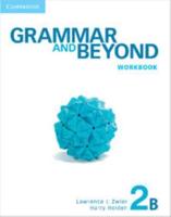 Grammar and Beyond. 2B Workbook