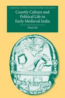 Culture and Politics in the Courts of Medieval India