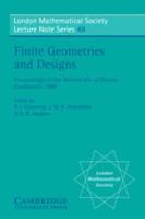 Finite Geometries and Designs: Proceedings of the Second Isle of Thorns Conference 1980