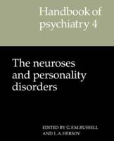 Handbook of Psychiatry: Volume 4, The Neuroses and Personality Disorders