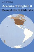 Accents of English 3: Beyond the British Isles