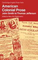 American Colonial Prose: John Smith to Thomas Jefferson