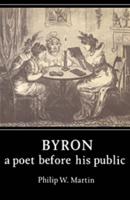 Byron: A Poet Before His Public