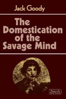 The Domestication of the Savage Mind