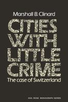 Cities with Little Crime: The Case of Switzerland