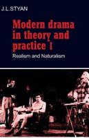 Modern Drama in Theory and Practice: Volume 1, Realism and Naturalism