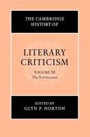 The Cambridge History of Literary Criticism. Vol. 3 Renaissance