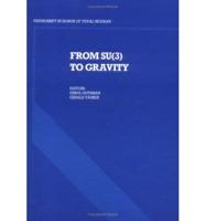 From SU(3) to Gravity