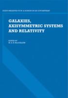 Galaxies, Axisymmetric Systems and Relativity