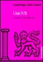 Cambridge Latin Course. Unit 4B. Teacher's Handbook