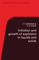 Initiation and Growth of Explosion in Liquids and Solids