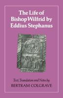 The Life of Bishop Wilfrid