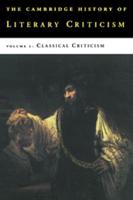 The Cambridge History of Literary Criticism. Vol. 1 Classical Criticism