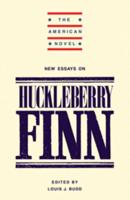 New Essays on 'Adventures of Huckleberry Finn'