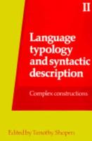Language Typology and Syntactic Description. Vol. 2 Complex Constructions