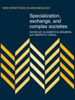 Specialization, Exchange, and Complex Societies